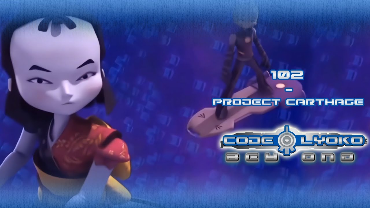 CODE LYOKO BEYOND - EP102 - Project Carthage