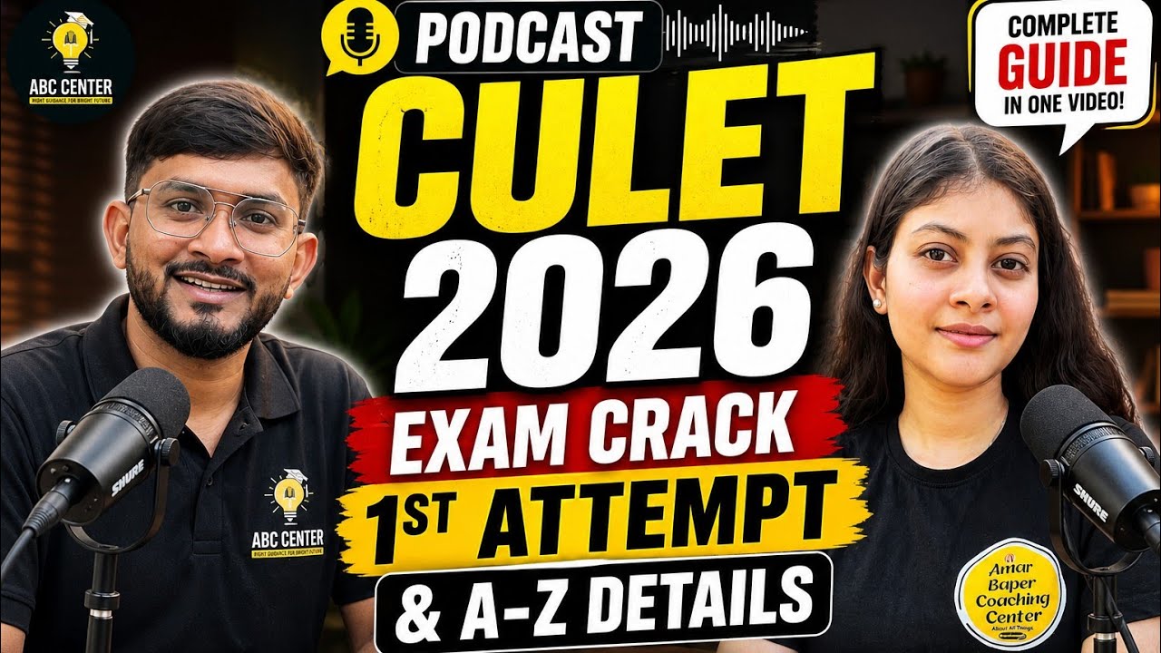 CULET 2026 Complete Strategy 🔥 | Crack in 1st Attempt | Podcast with Kulsum Ma&rsquo;am | ABC Center