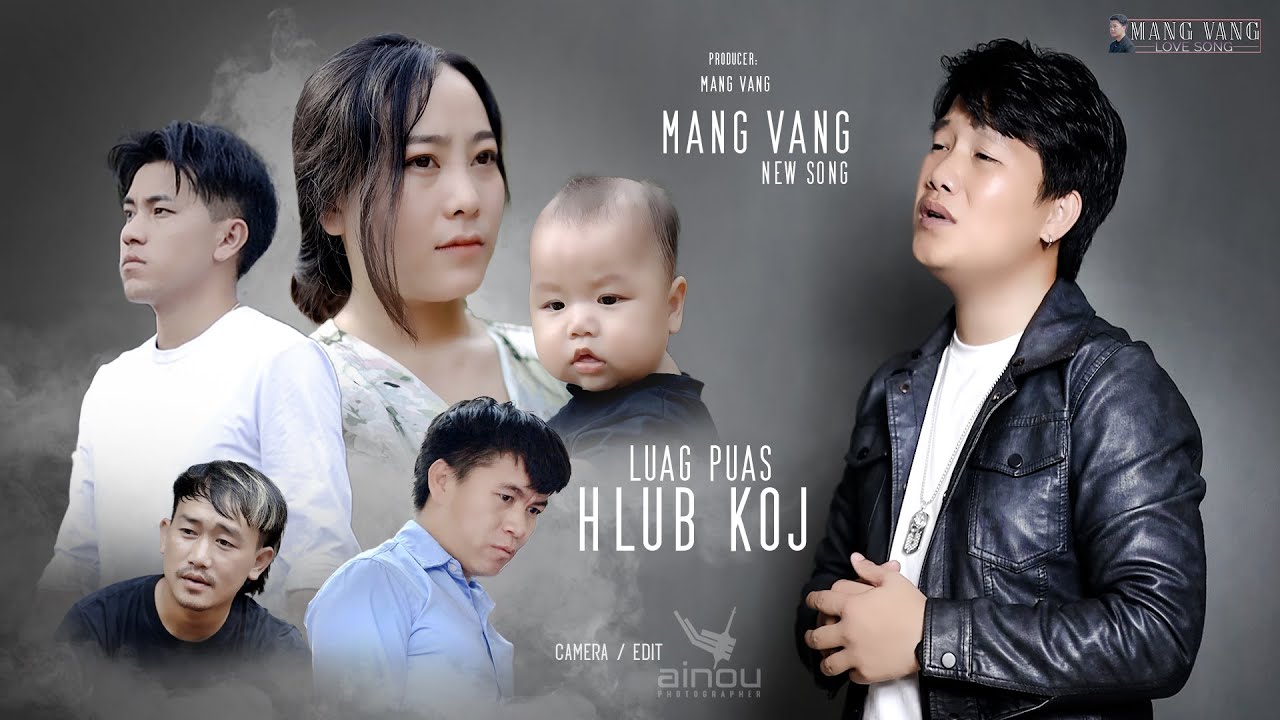 Luag puas hlub koj - Mang Vang [Official Music Video] 2022