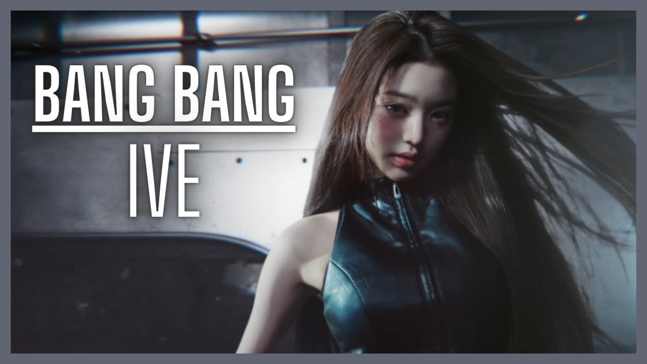 BANG BANG - IVE  [MV] | REACTION FR