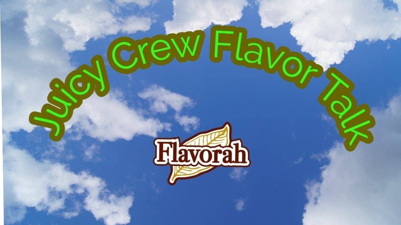 Flavorah Flavor Chasing with the Juicy Crew EP 14