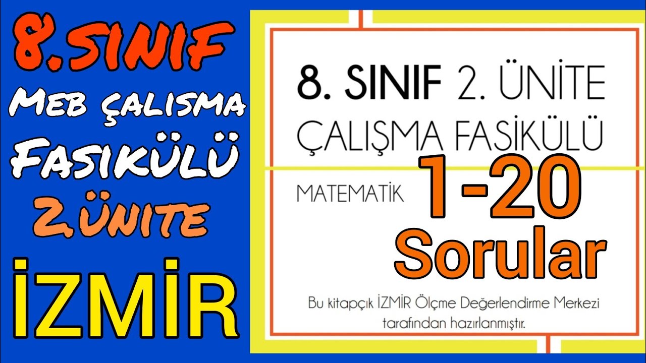 8.SINIF MEB ÇALIŞMA FASİKÜLÜ 2.ÜNİTE İZMİR (1-20 SORULAR) KAREKÖKLÜ SAYILAR