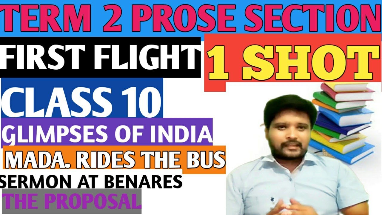 CLASS 10 | TERM 2 FIRST FLIGHT | 1 SHOT | PROSE SECTION | BOARD 2021-22 TERM 2 | CLASS 10