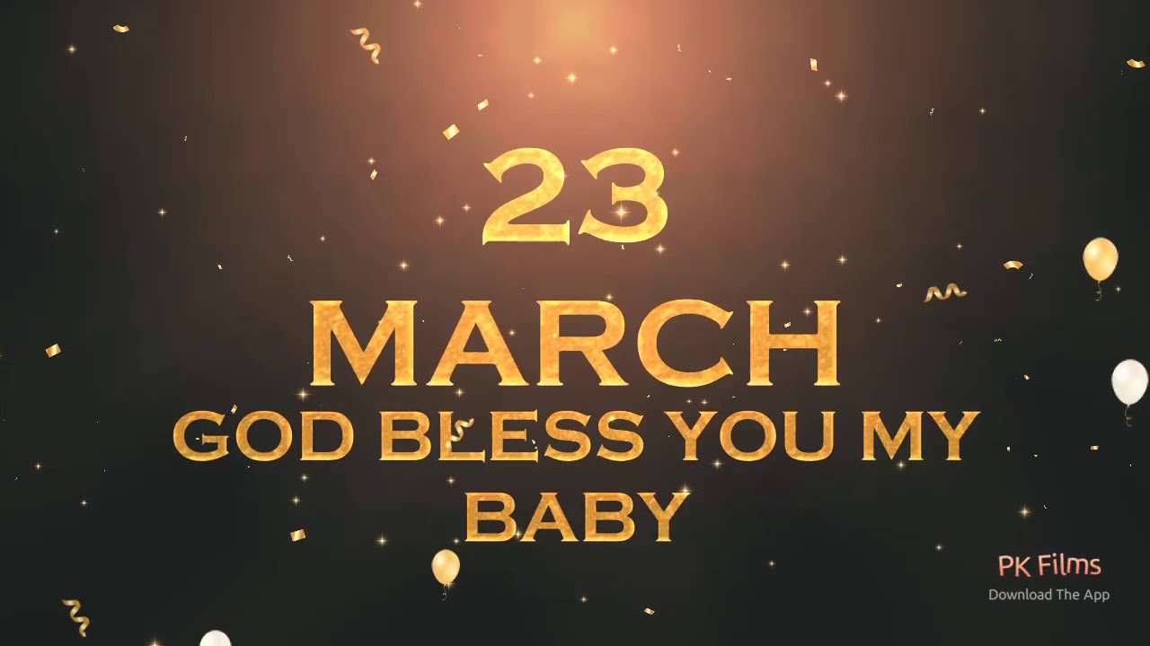 23 March  wish you happy birthday to kristiga