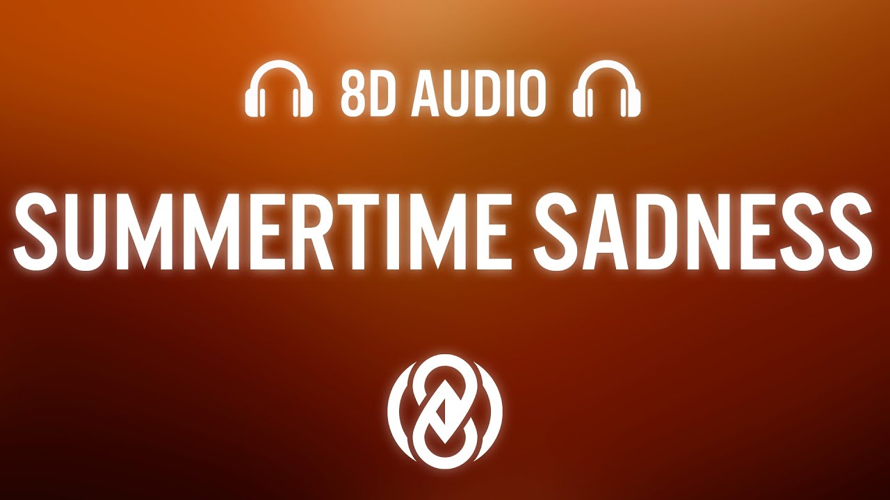 Lana Del Rey - Summertime Sadness (Lyrics) | 8D Audio 🎧