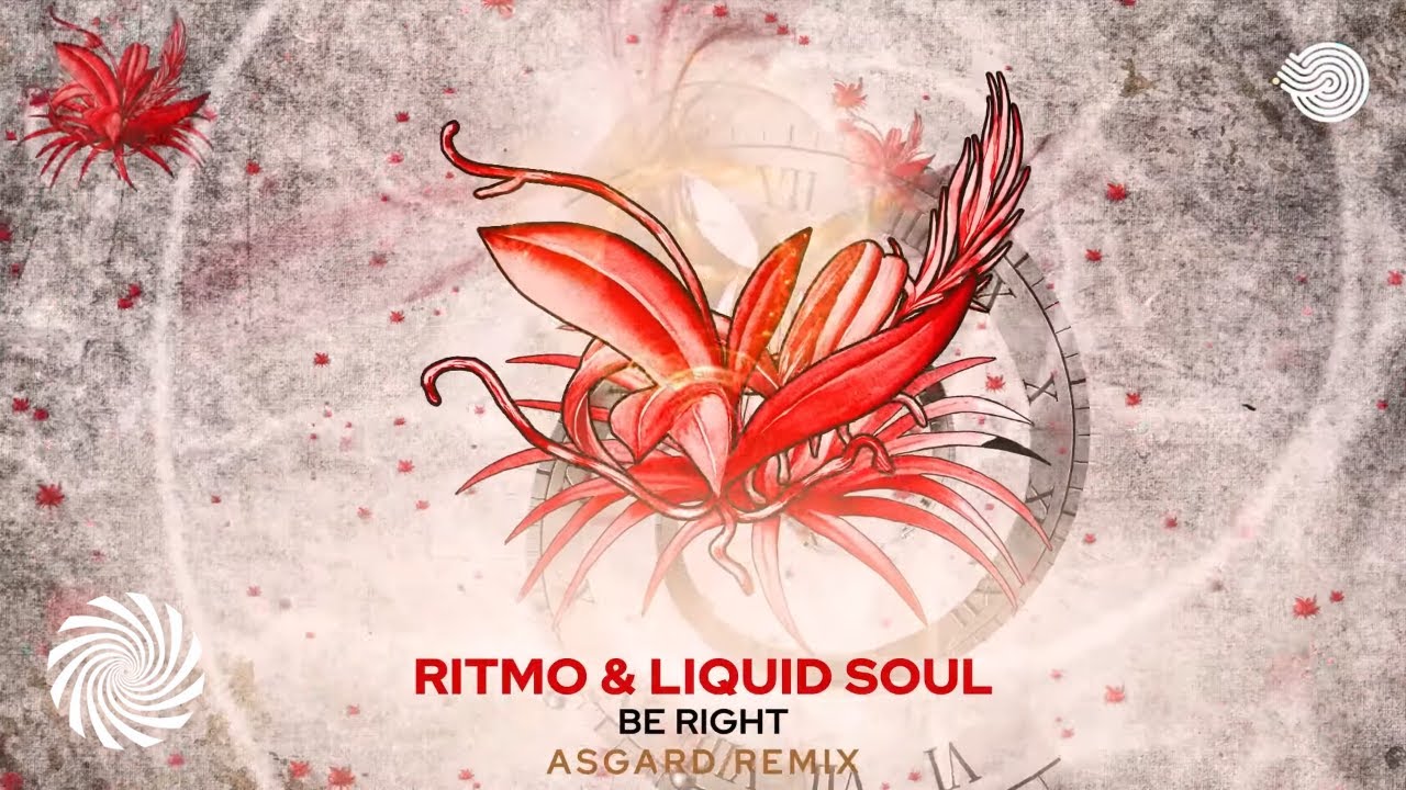 Ritmo & Liquid Soul - Be Right (Asgard Remix)