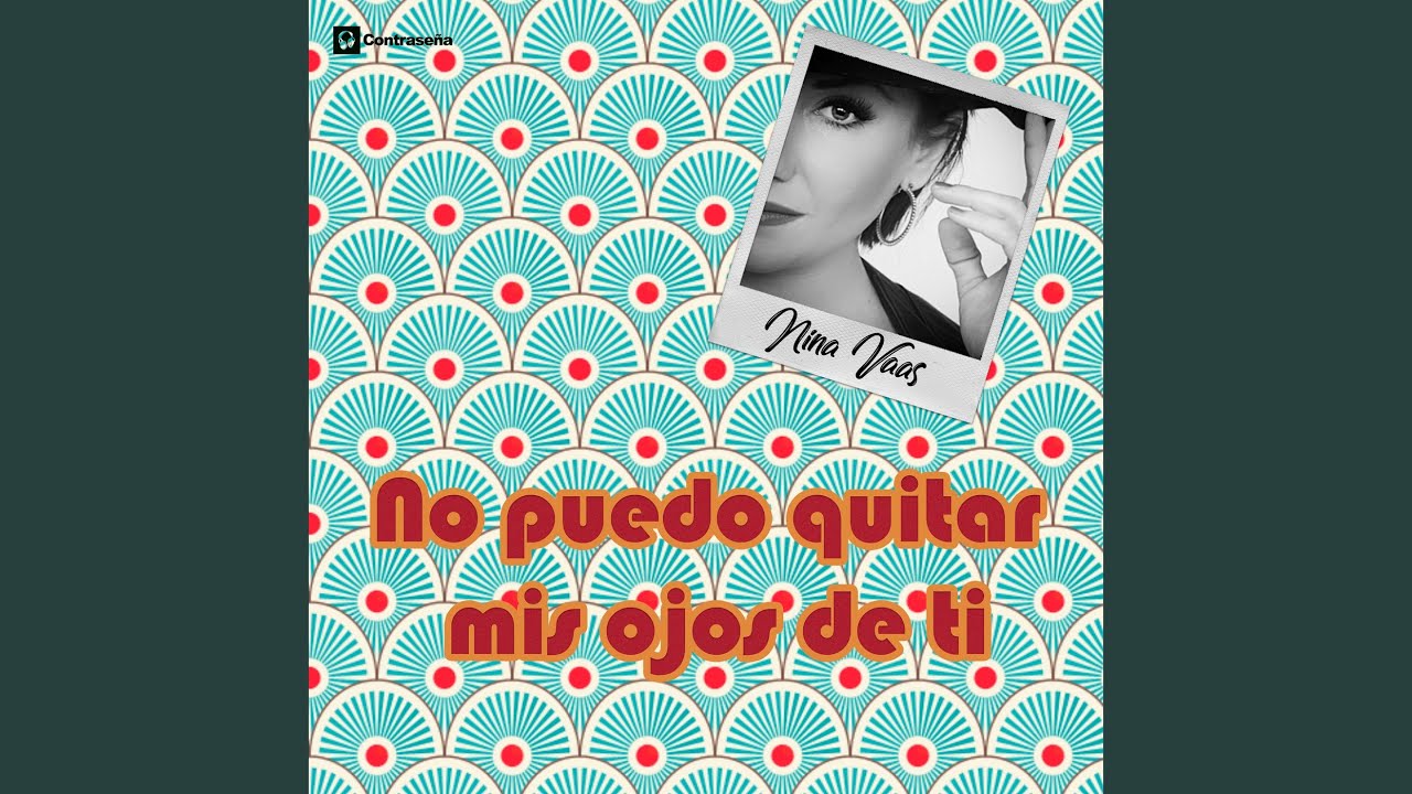No Puedo Quitar Mis Ojos de Ti