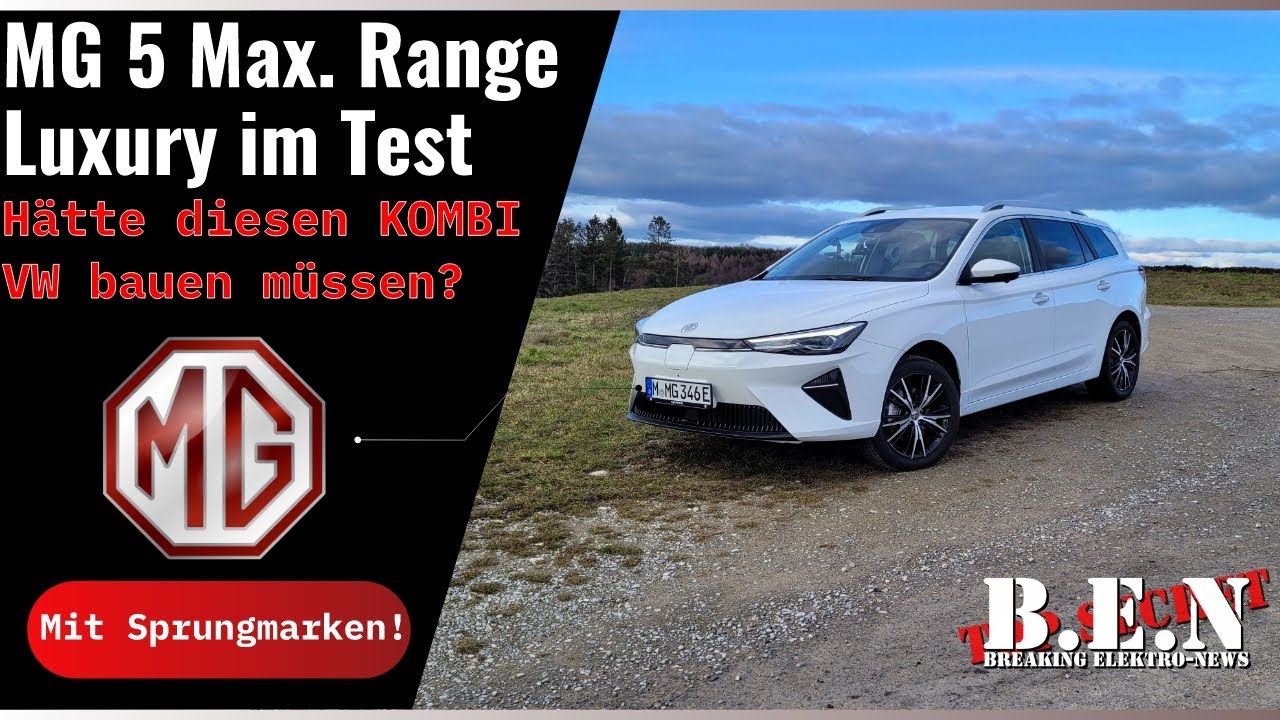 MG 5 Max. Range LUXURY im Test: Hätte diesen VOLLELEKTRISCHEN KOMBI VW bauen müssen?