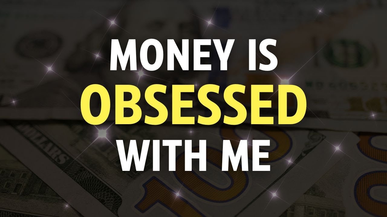 Money is obsessed with me - money obsesses over me‼️EXTREMELY POWERFUL‼️