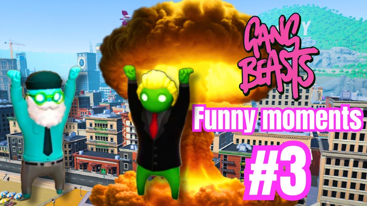 Gang beasts funny moments #3