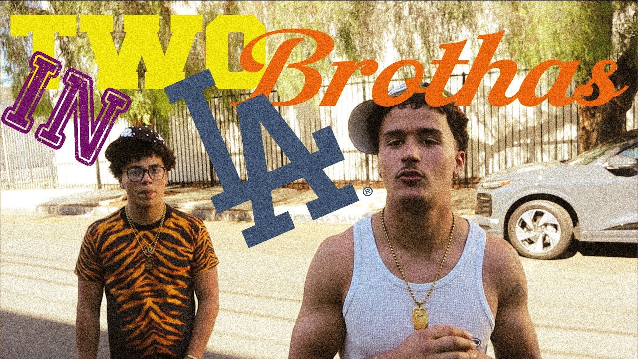 TWO BROTHAS IN LA