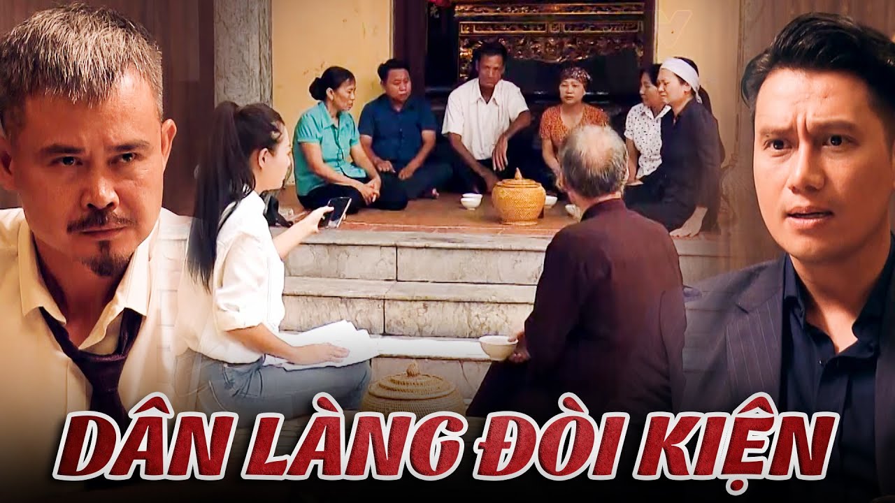 Sinh tử #9 - Mai Hồng Vũ LO SỐT VÓ vì dân làng đòi kiện vụ BỒI THƯỜNG ĐẤT QUÁ ÍT | Phim phá án