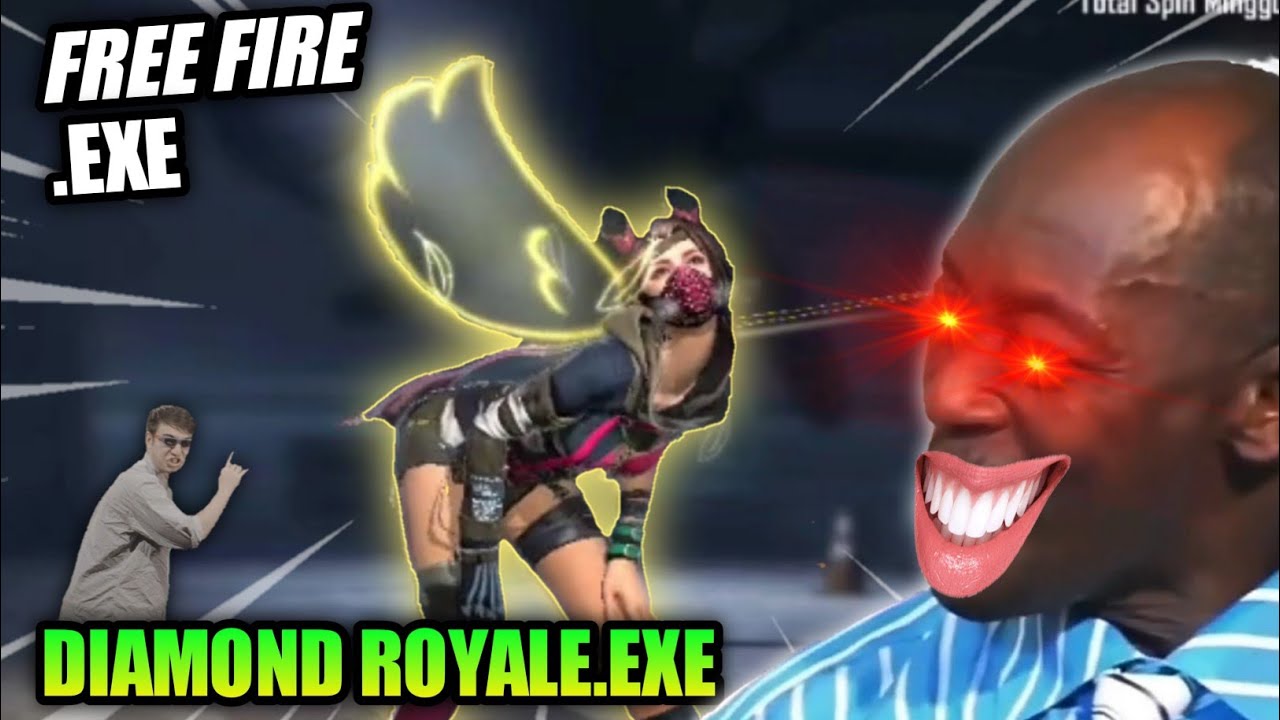 DIAMOND ROYALE.EXE | FREE FIRE.EXE