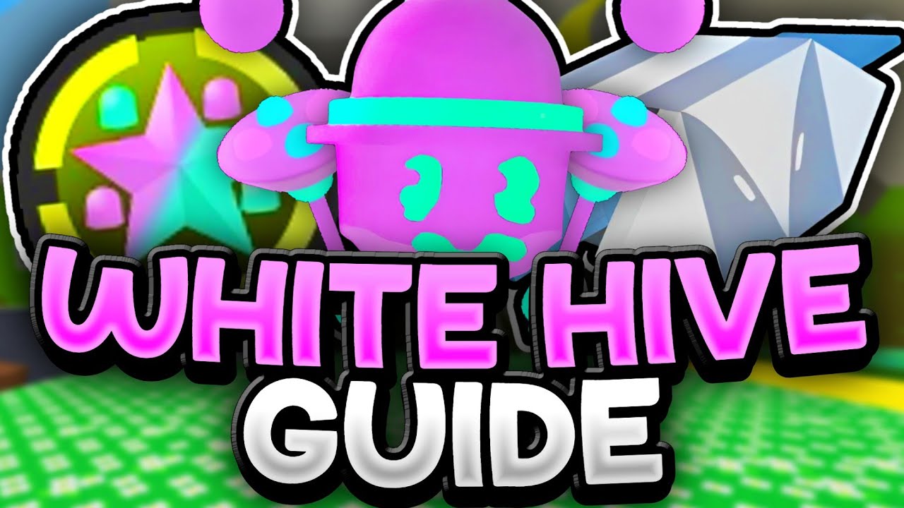 UPDATED White Hive GUIDE [2024] | Bee Swarm Simulator