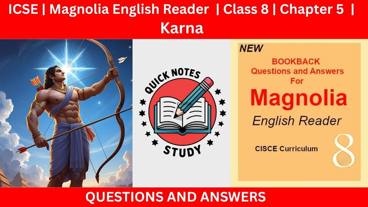 Karna  | Chapter 5 | Class 8 | Magnolia English Reader | ICSE |