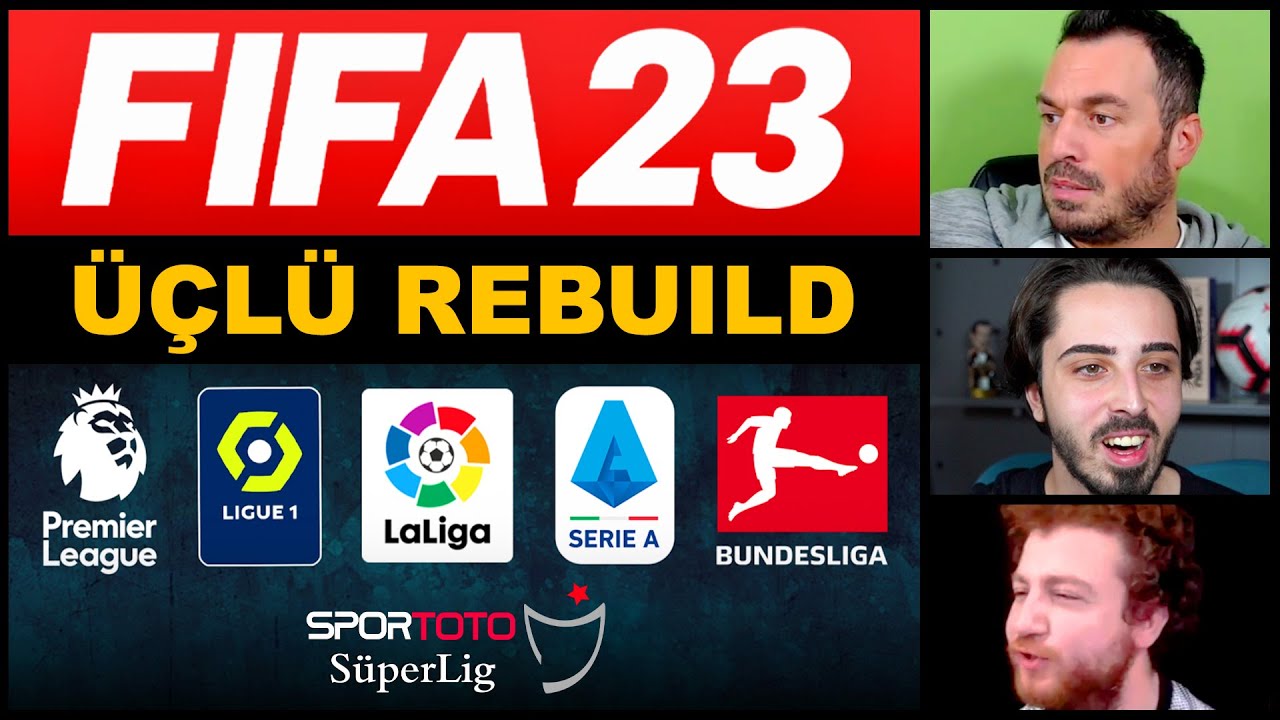5 BÜYÜK LİG VE SÜPERLİG ÜÇLÜ REBUILD // FIFA 23 KARİYER MODU @OnurOnline @UKarakullukcu