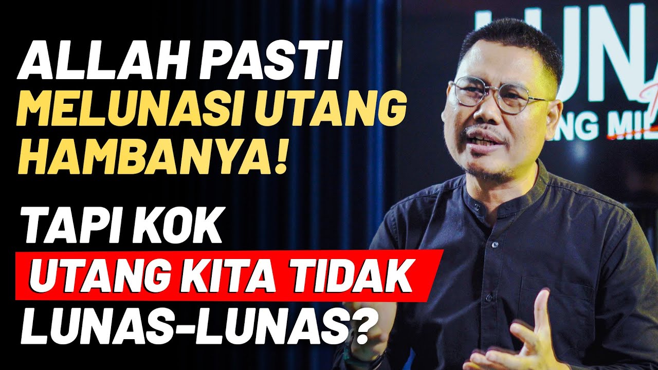 APA YANG SALAH? INILAH JAWABAN KENAPA HUTANG ANDA TIDAK LUNAS-LUNAS!