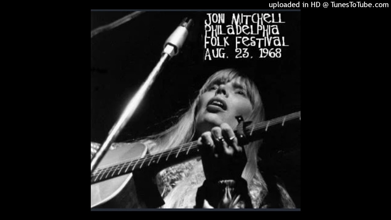 Joni Mitchell - Live At Philly Folk Festival 8/23/1968 - Full Concert