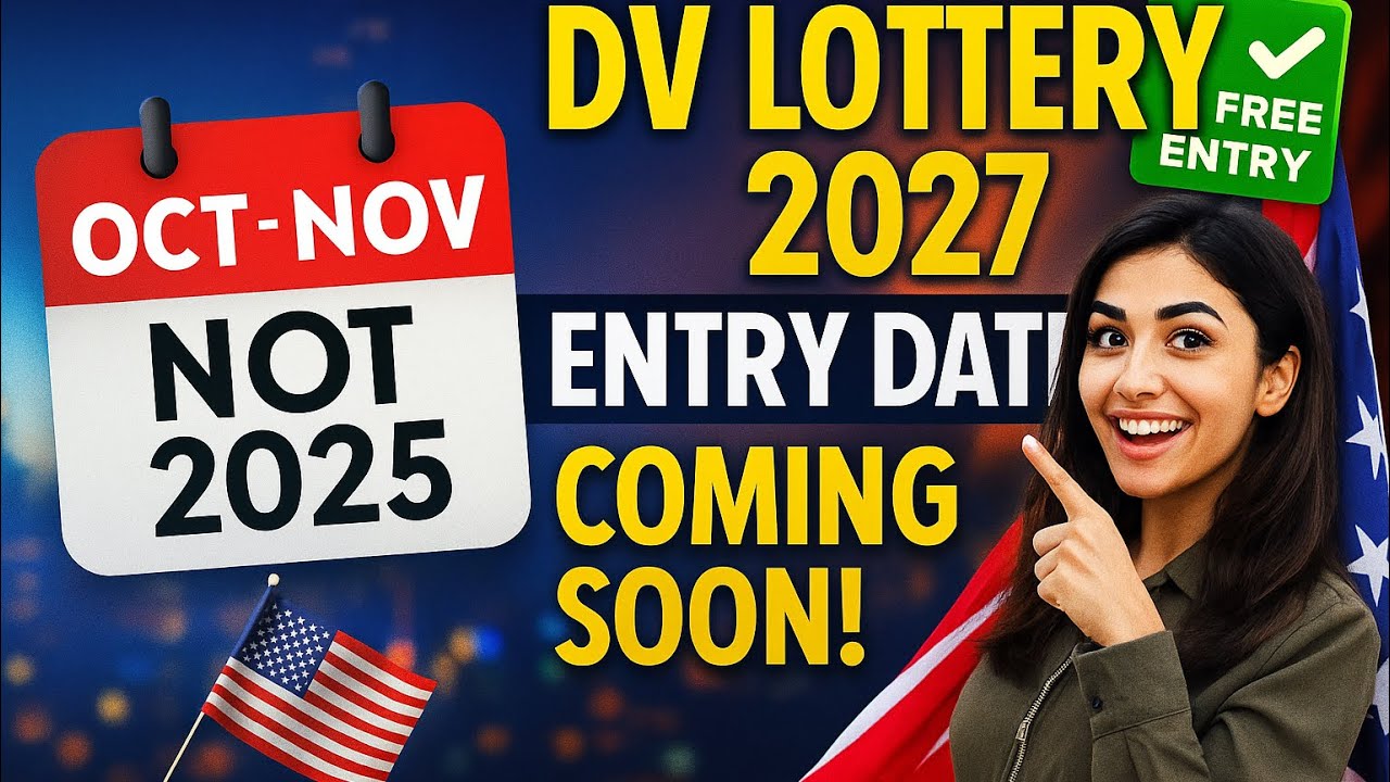 DV Lottery 2027 &mdash; Entry Period Date, Updates & How to Apply (Don&rsquo;t Miss Out!)&rdquo;