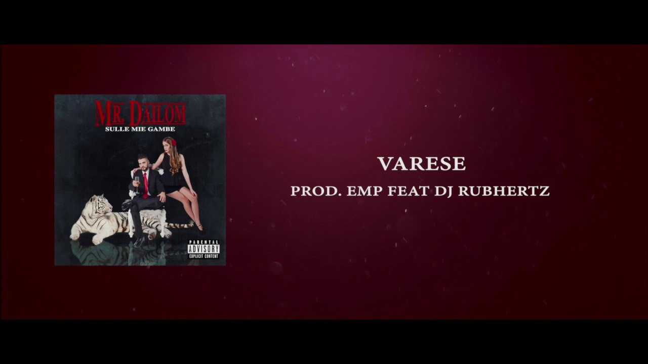 Mr.Dailom - Varese feat Dj Rubhertz