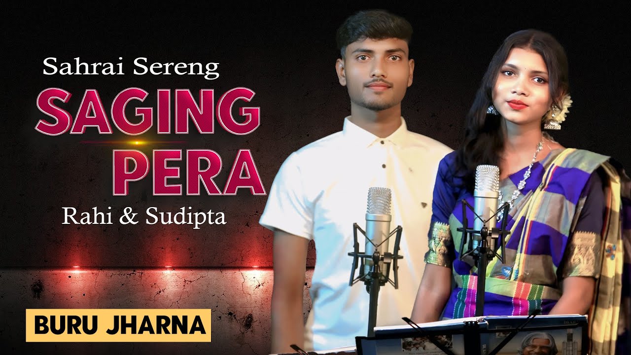 SAHRAI SERENG || RAHI & SUDIPTA || Santali Traditional video song by Buru Jharna