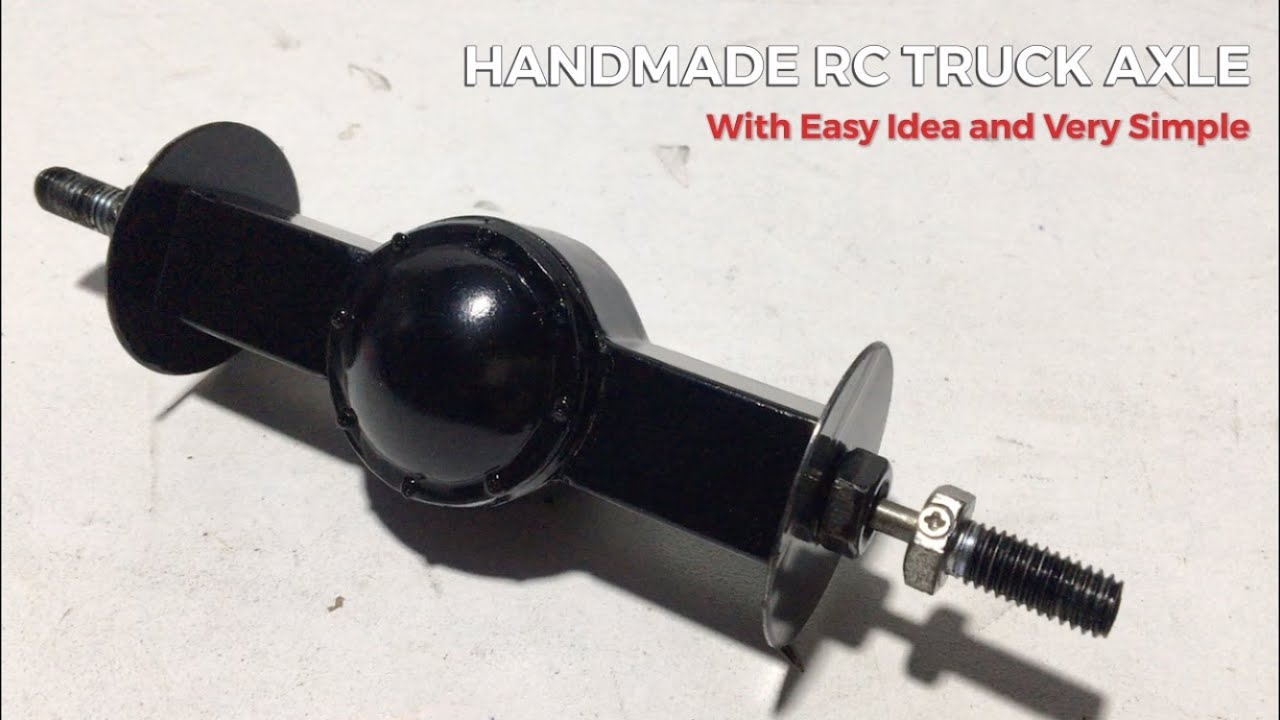 How to Make RC Heavy Construction Tractor Truck Homemade RC Car Project #10 Rear Axle Cover