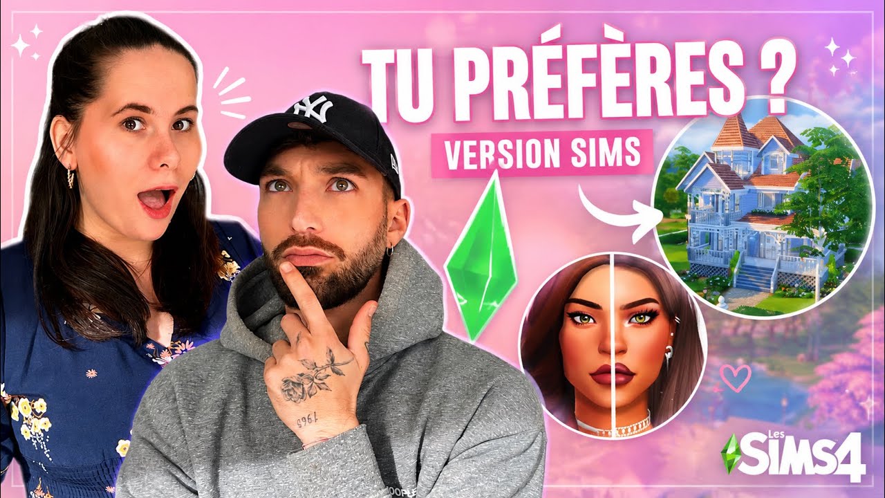 TU PRÉFÈRES ? (version sims)