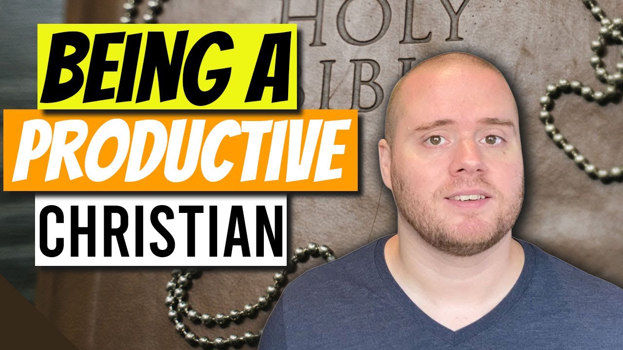 10 Ways to Be a Productive Christian