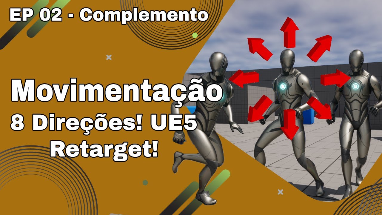 Unreal Engine 5 Tutorial: Retarget Movimentação em 8 Direções - Complemento