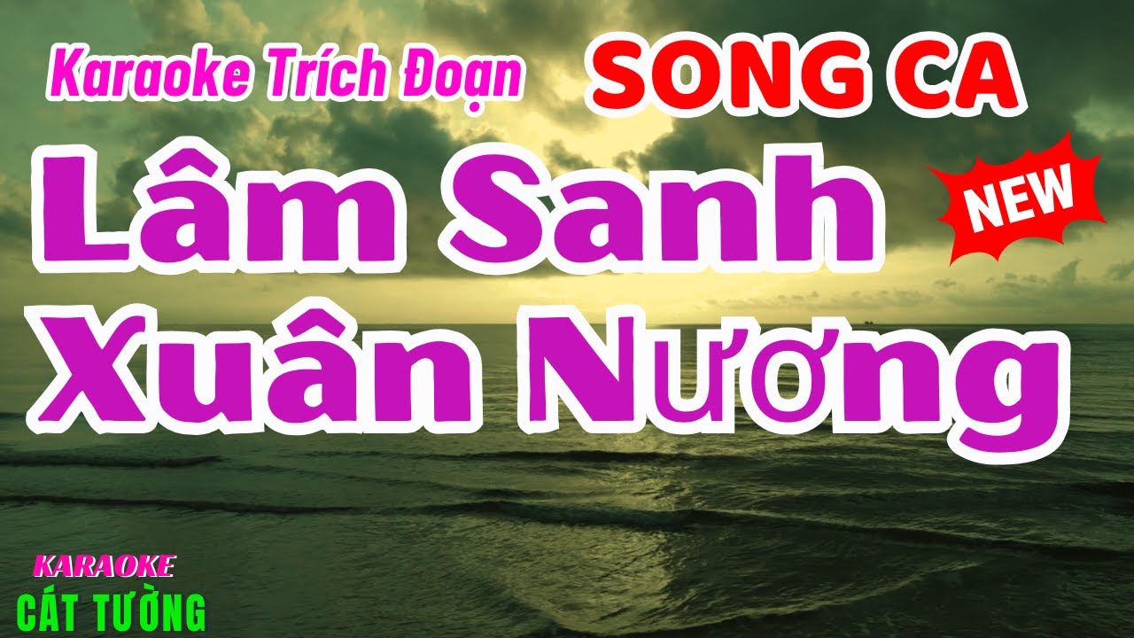 Karaoke TĐ LÂM SANH XUÂN NƯƠNG SONG CA