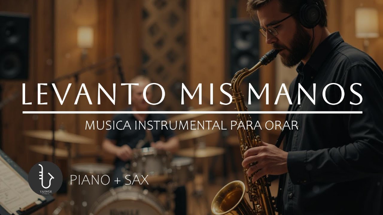 1 HORA - SAX INSTRUMENTAL PARA ORAR 🙏🏻LEVANTO MIS MANOS