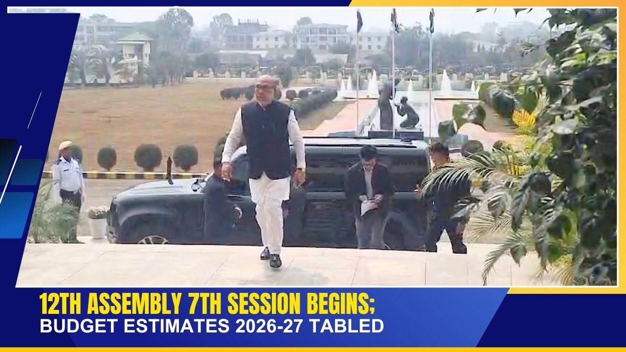 12TH ASSEMBLY 7TH SESSION BEGINS; BUDGET ESTIMATES 2026-27 TABLED | 09 MAR 2026