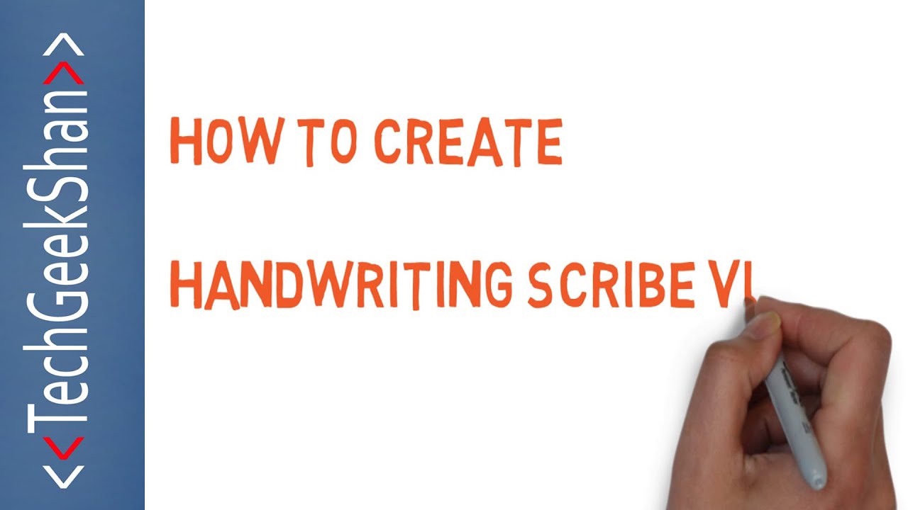 Create Handwriting Scribe Videos