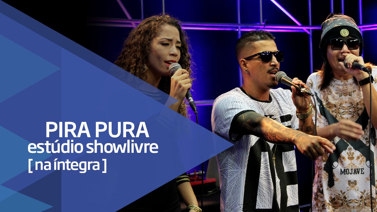 Pira Pura no Estúdio Showlivre - Apresentação na íntegra