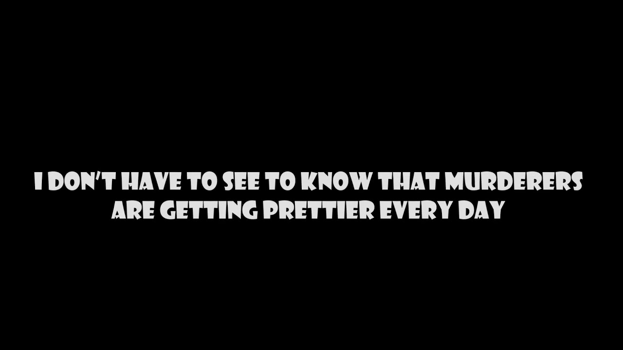 Marilyn Manson - Murderers Are Getting Prettier Every Day - Lyrics