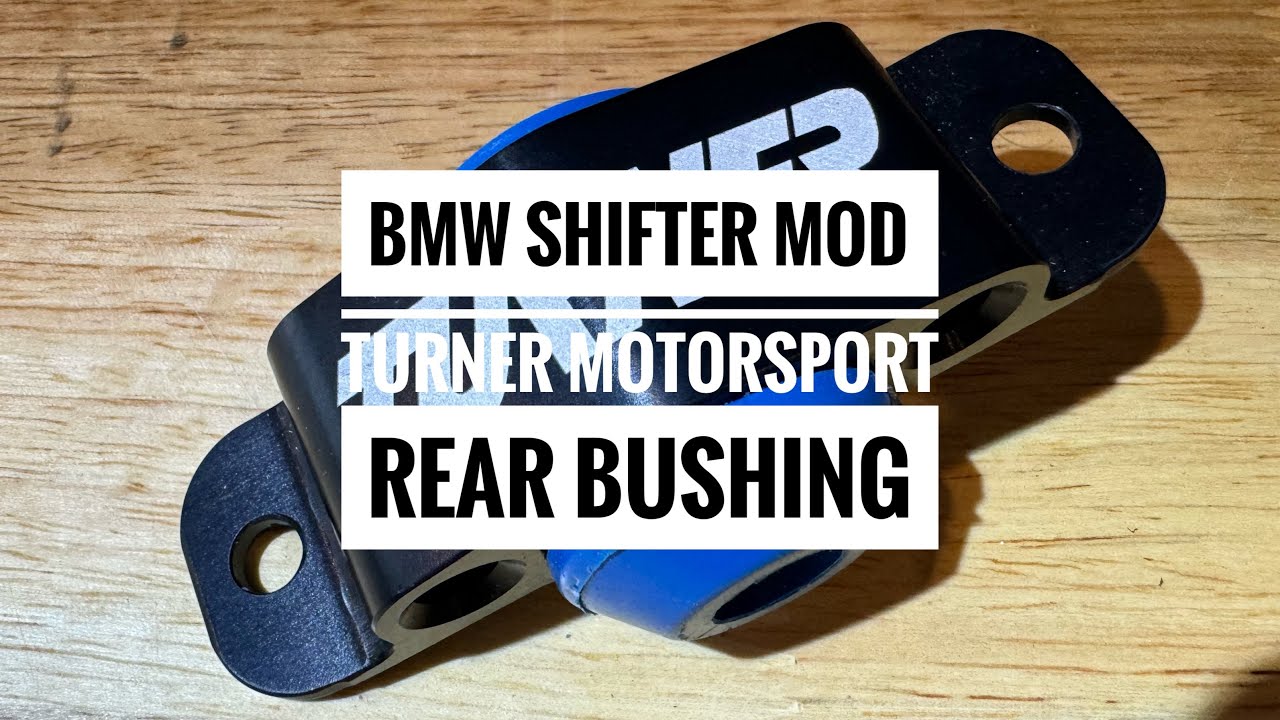 Установка и обзор втулок переключения передач Turner Motorsport для шасси BMW F8X. Руководство по...