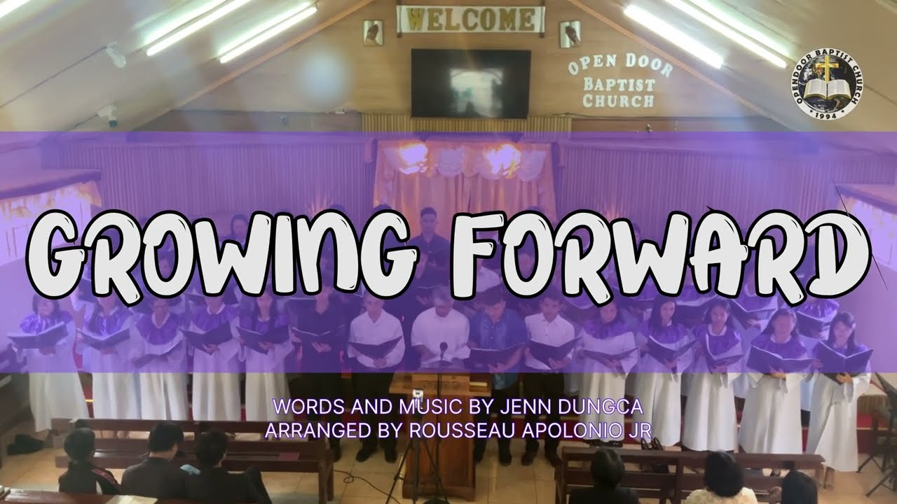 Growing Forward | ODBC-Irisan Choir