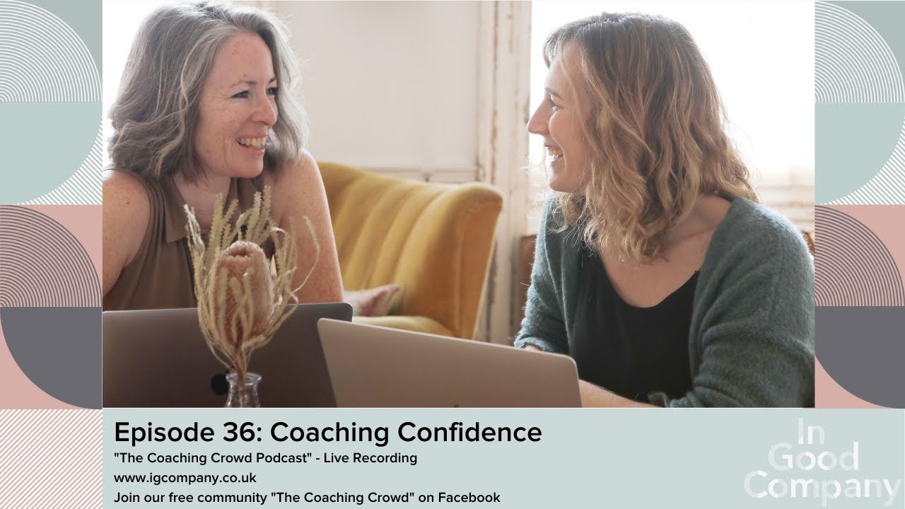Episode 36 Coaching Confidence