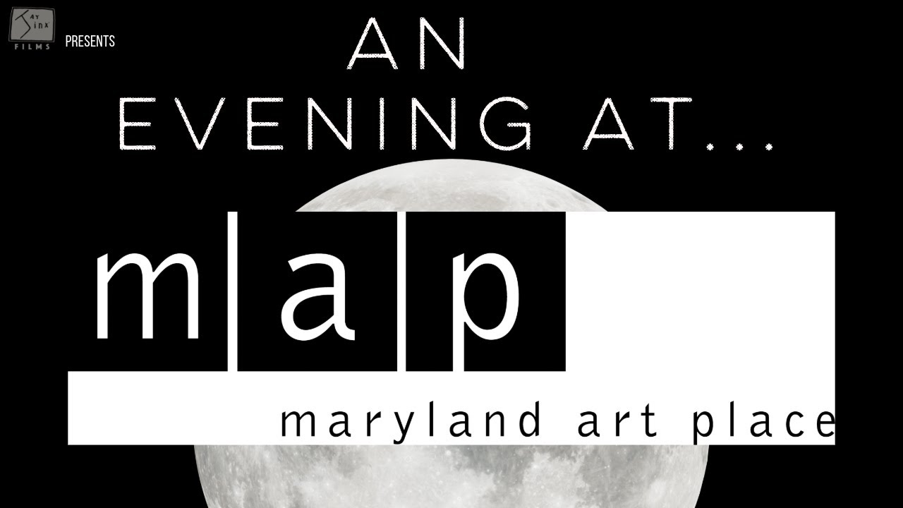 AN EVENING AT... Maryland Art Place * JJF Original Series