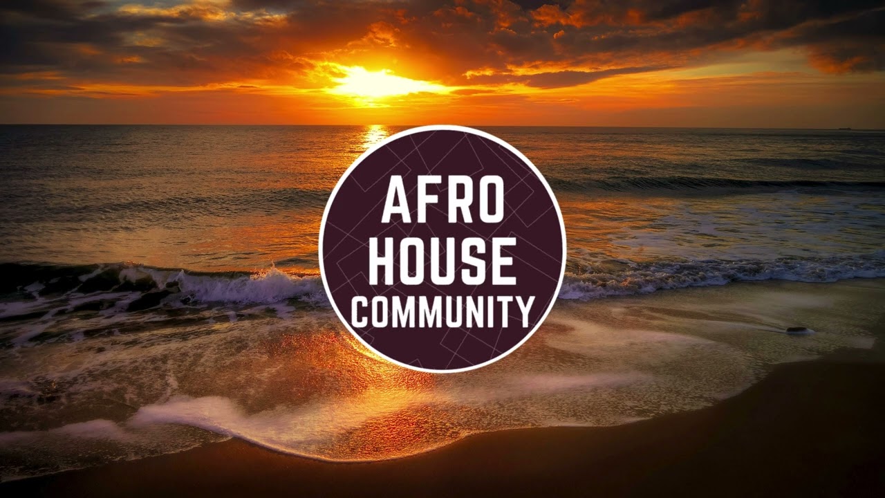 Afro House 2025 | Afro House Community Set