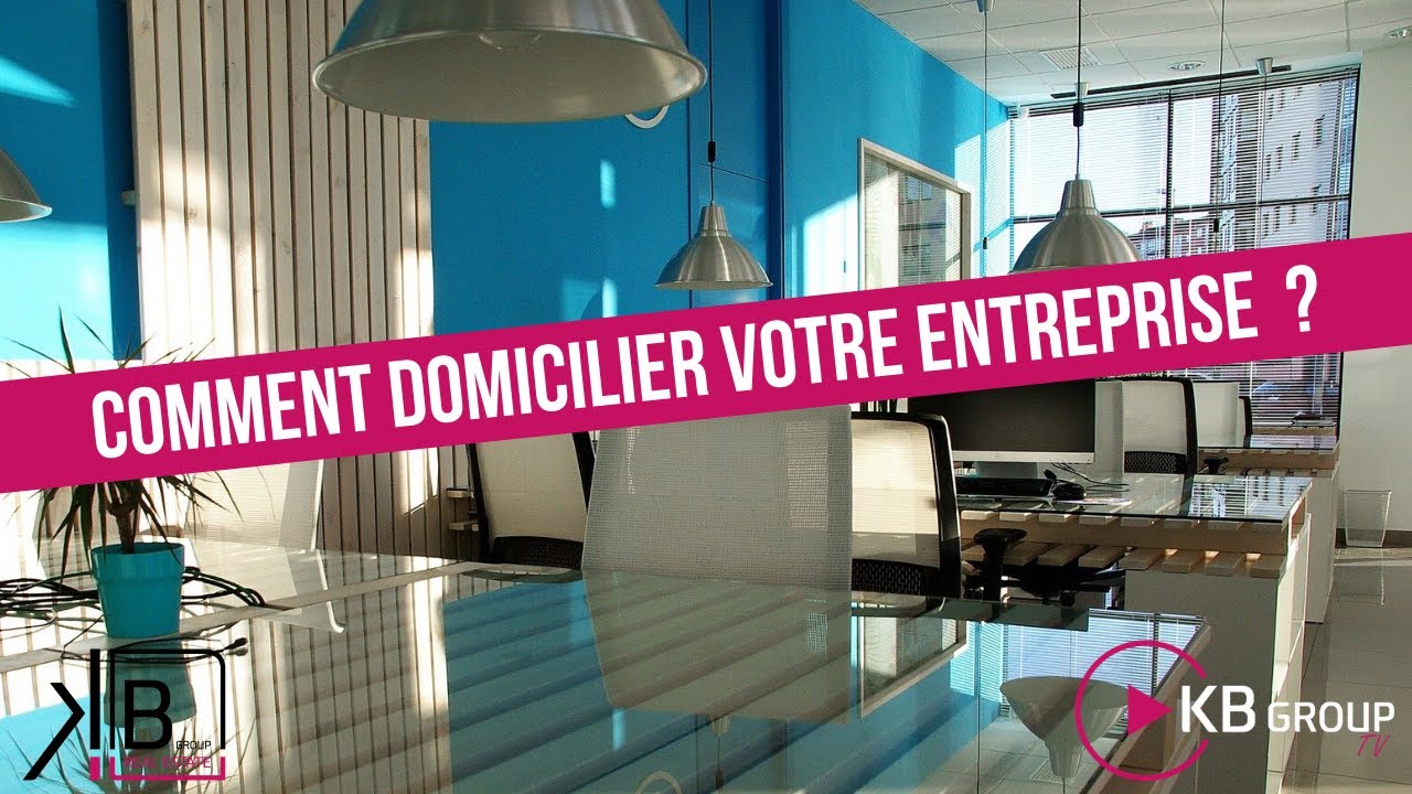 La domiciliation d'entreprise : comment faire ?