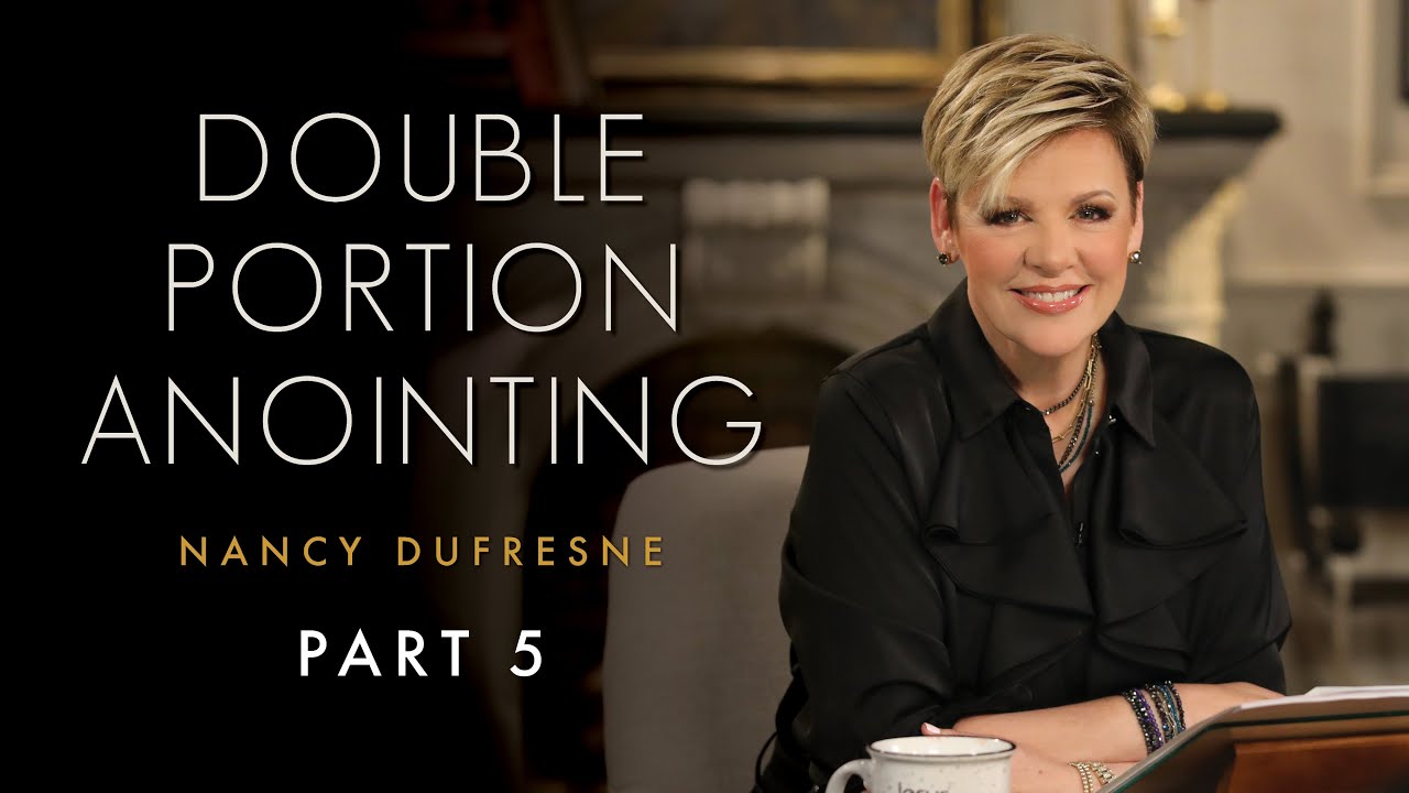 420 | Double Portion Anointing, Part 5