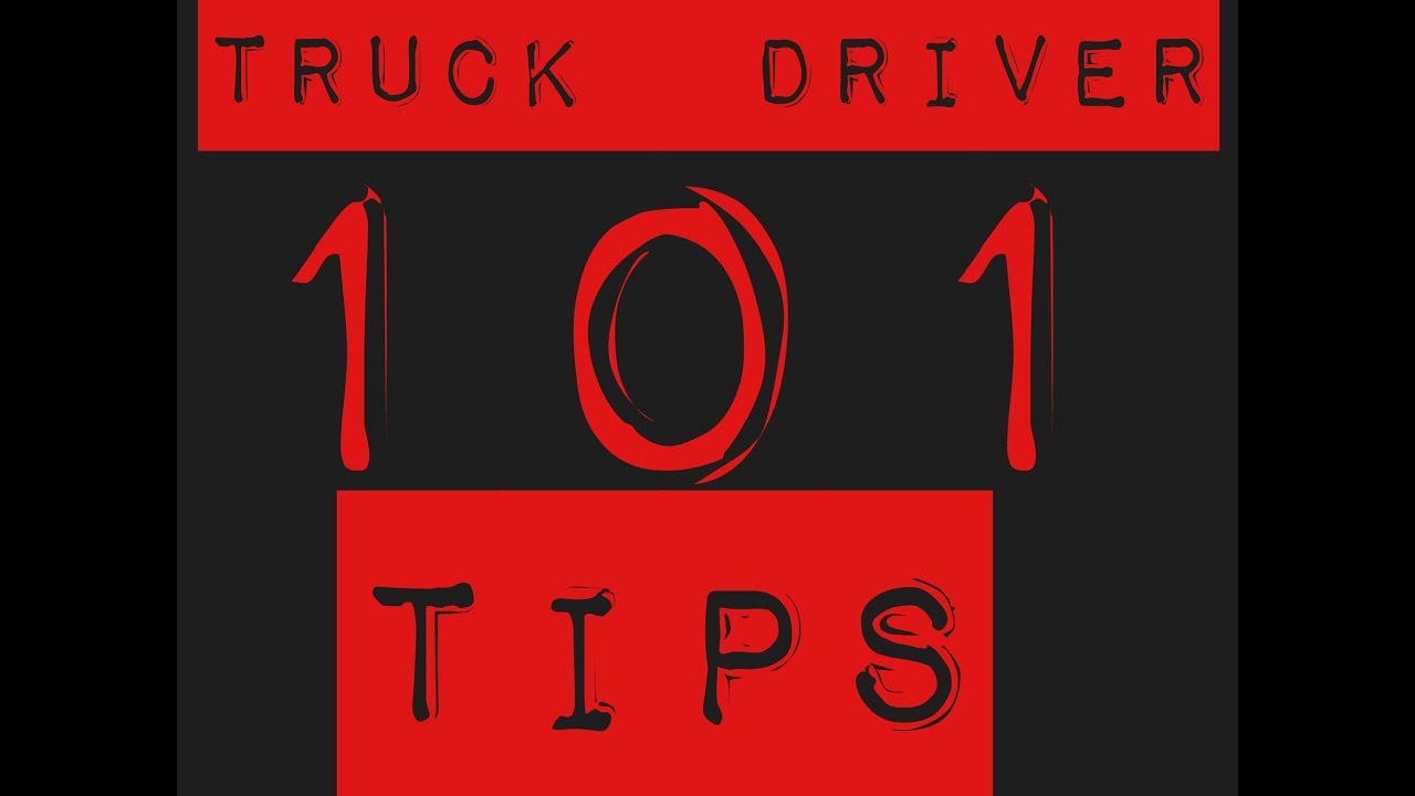 TRUCKING 101 SAFETY TIPS