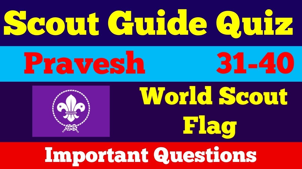 Scout Guide Quiz Questions Answers on World Scout Flag in English 31-40