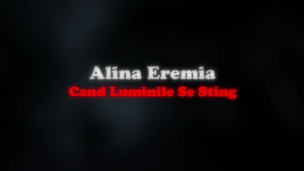 Alina Eremia - Cand Luminile Se Sting 🔊 (slowed + reverb)