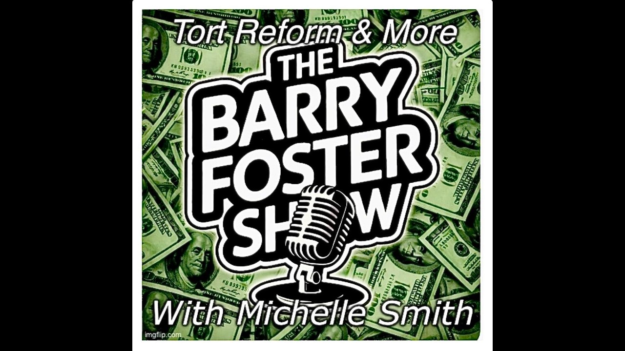 Tort Reform, Insurance Rates & Lawsuit Abuse NFIB's  Michelle Smith on The Barry Foster Show