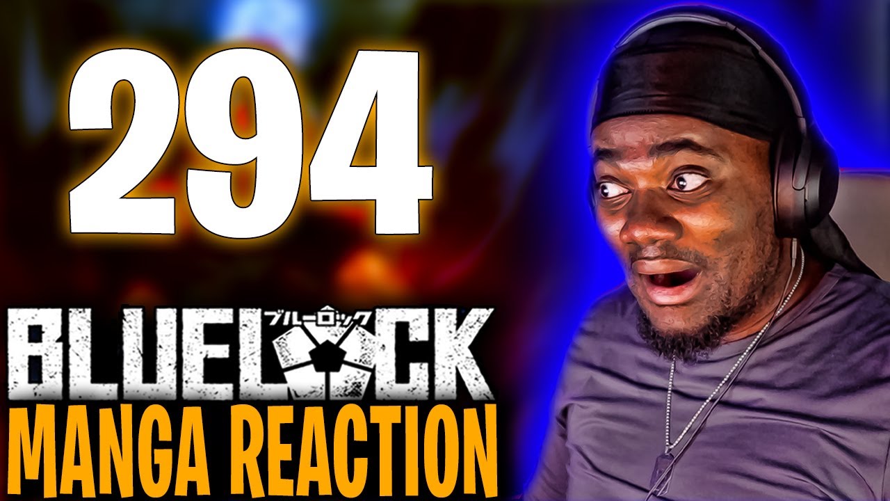 NEW MATCH TIME | BLUE LOCK Chapter 294 REACTION