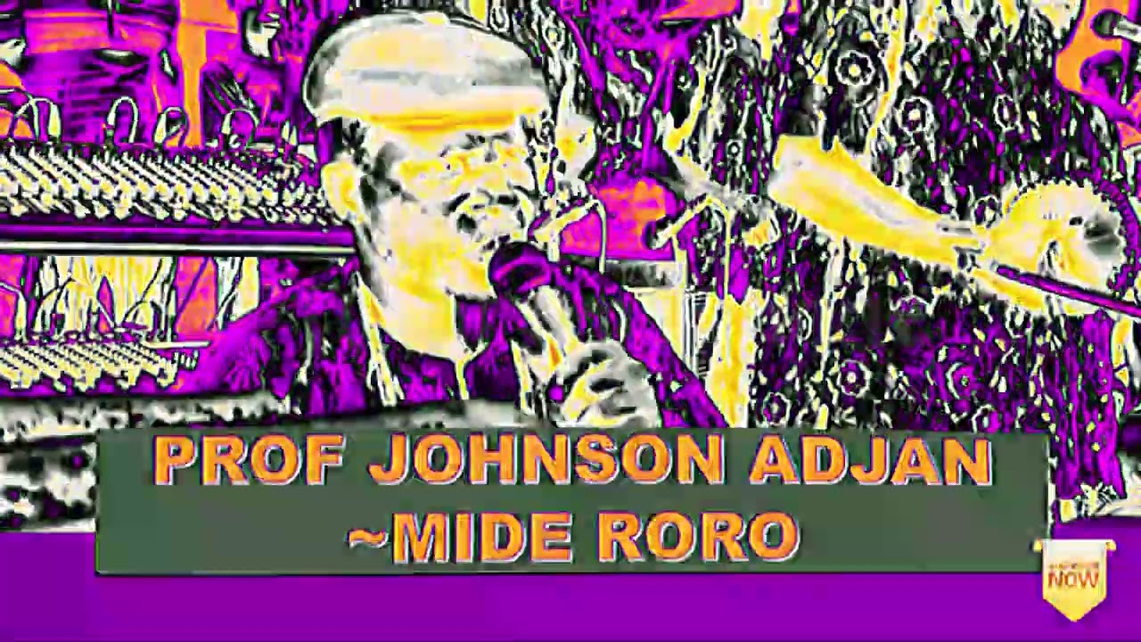 Mide Roro By Prof Johnson Adjan Urhobo Music
