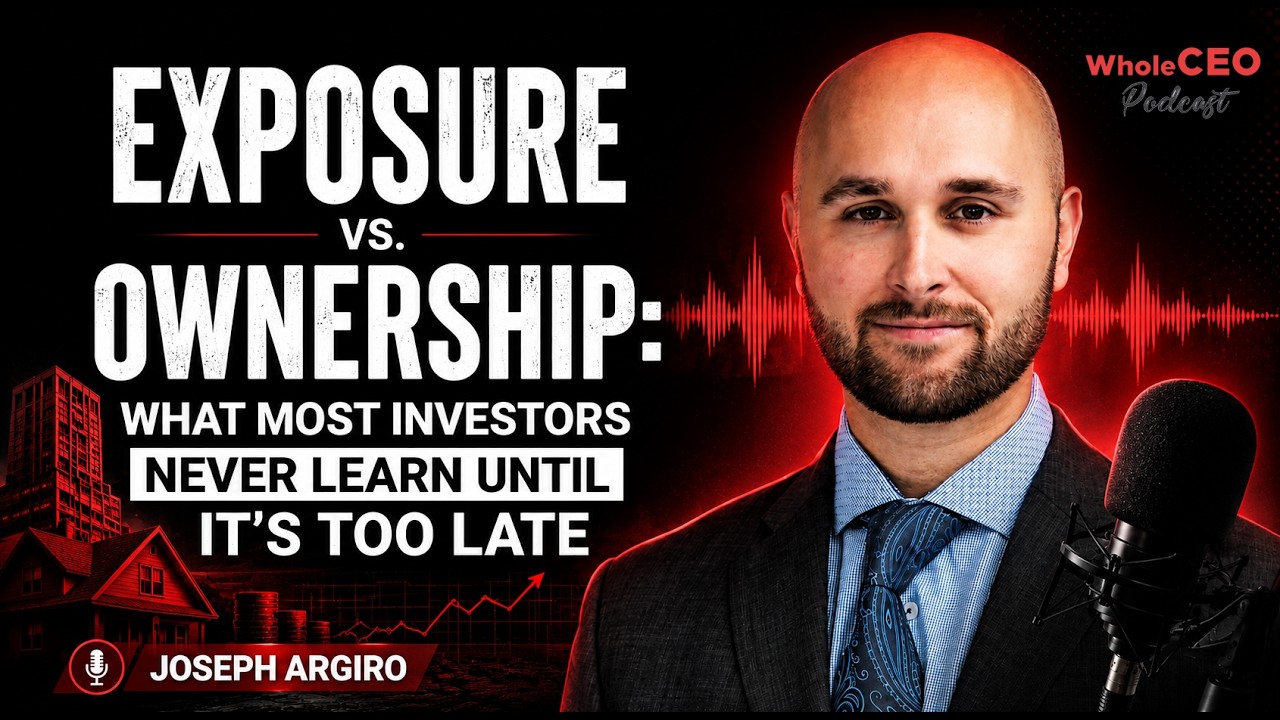 What Most Investors Never Learn Until It's Too Late | Joseph Argiro | WholeCEO With Lisa G