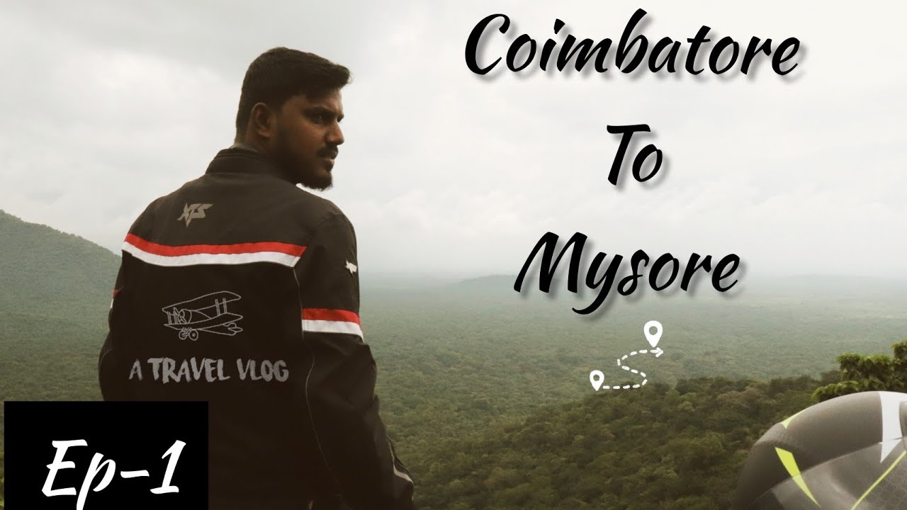 Coimbatore to Mysore / Tamil / MotoVlog / Urban Nadodi